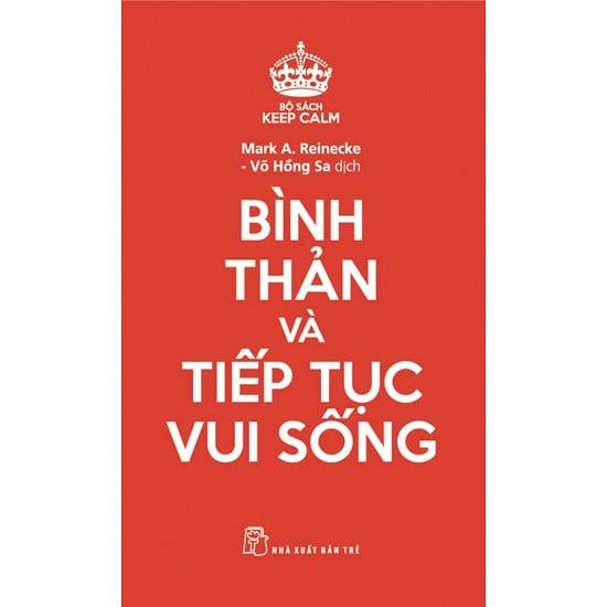  Keep Calm - Bình Thản Và Tiếp Tục Vui Sống 