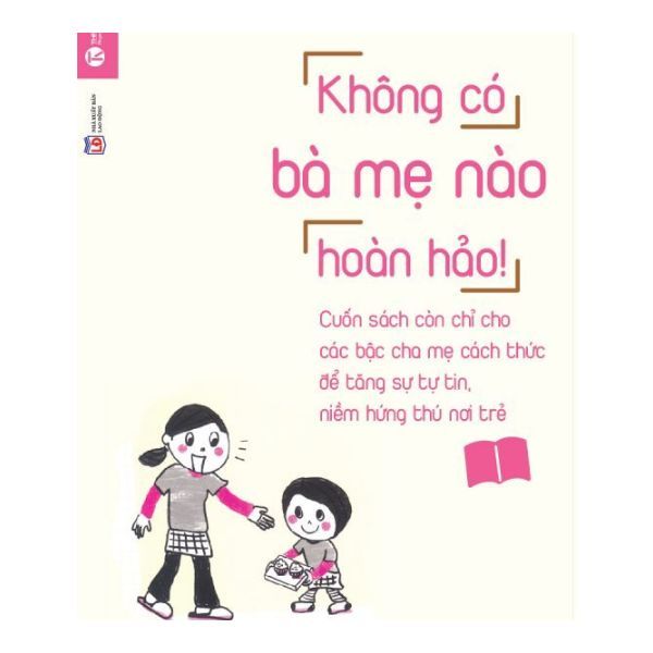  Không Có Bà Mẹ Nào Hoàn Hảo 