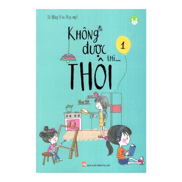  Không Được Thì...Thôi - Tập 1 