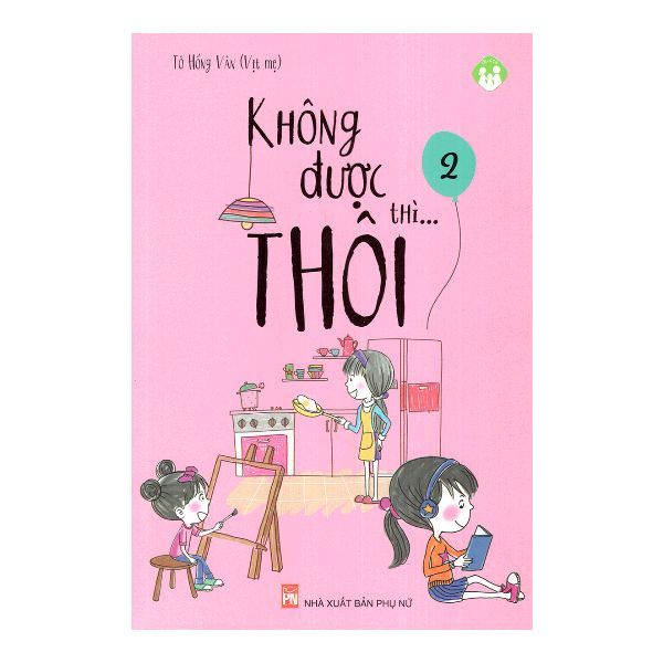  Không Được Thì...Thôi - Tập 2 