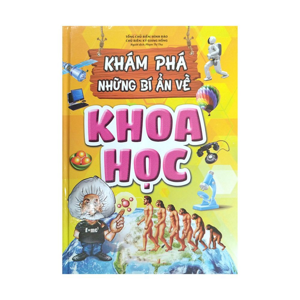  Khám Phá Những Bí Ẩn Về Khoa Học (Tái Bản) 