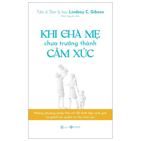 Khi cha mẹ chưa trưởng thành cảm xúc