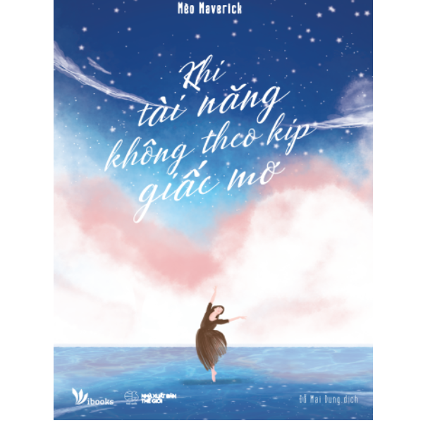  Khi Tài Năng Không Theo Kịp Giấc Mơ (Tái Bản 2019) 