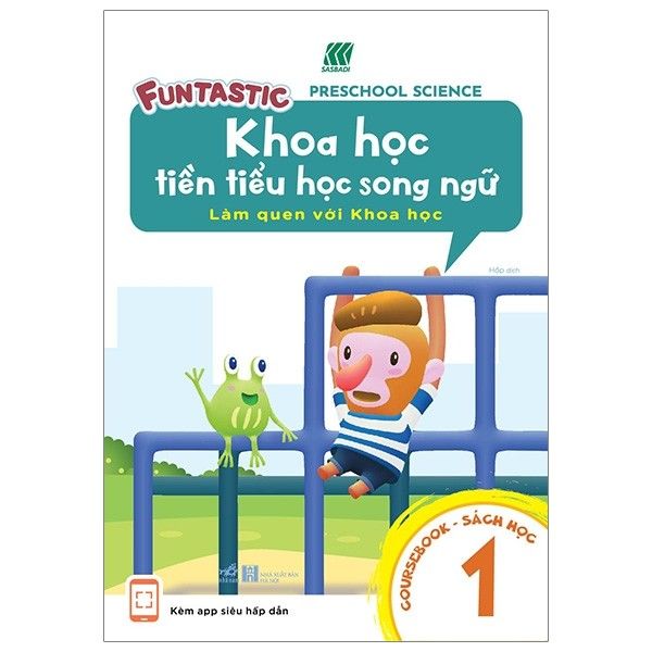  Khoa Học Tiền Tiểu Học Song Ngữ - Làm Quen Với Khoa Học - Sách Học 1 