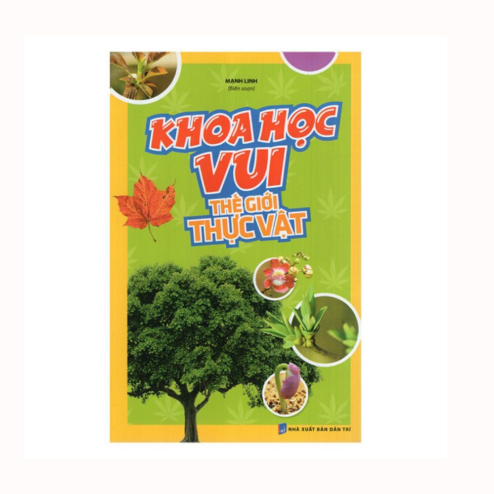  Khoa Học Vui - Thế Giới Thực Vật 