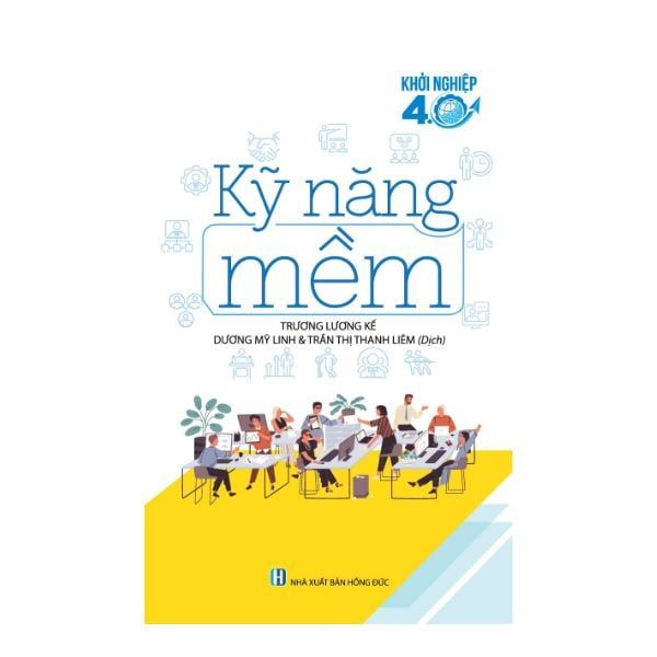  Khởi Nghiệp 4.0 - Kỹ Năng Mềm 