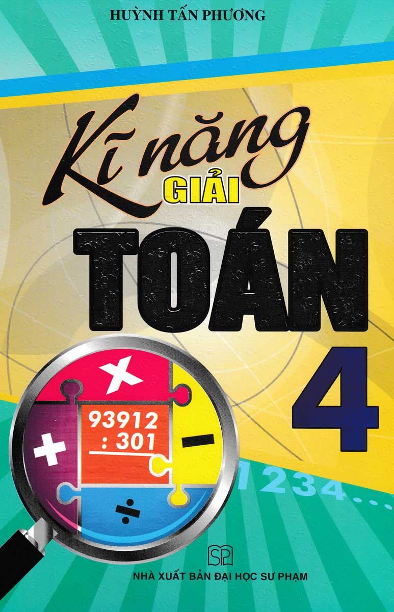  Kĩ Năng Giải Toán Lớp 4 