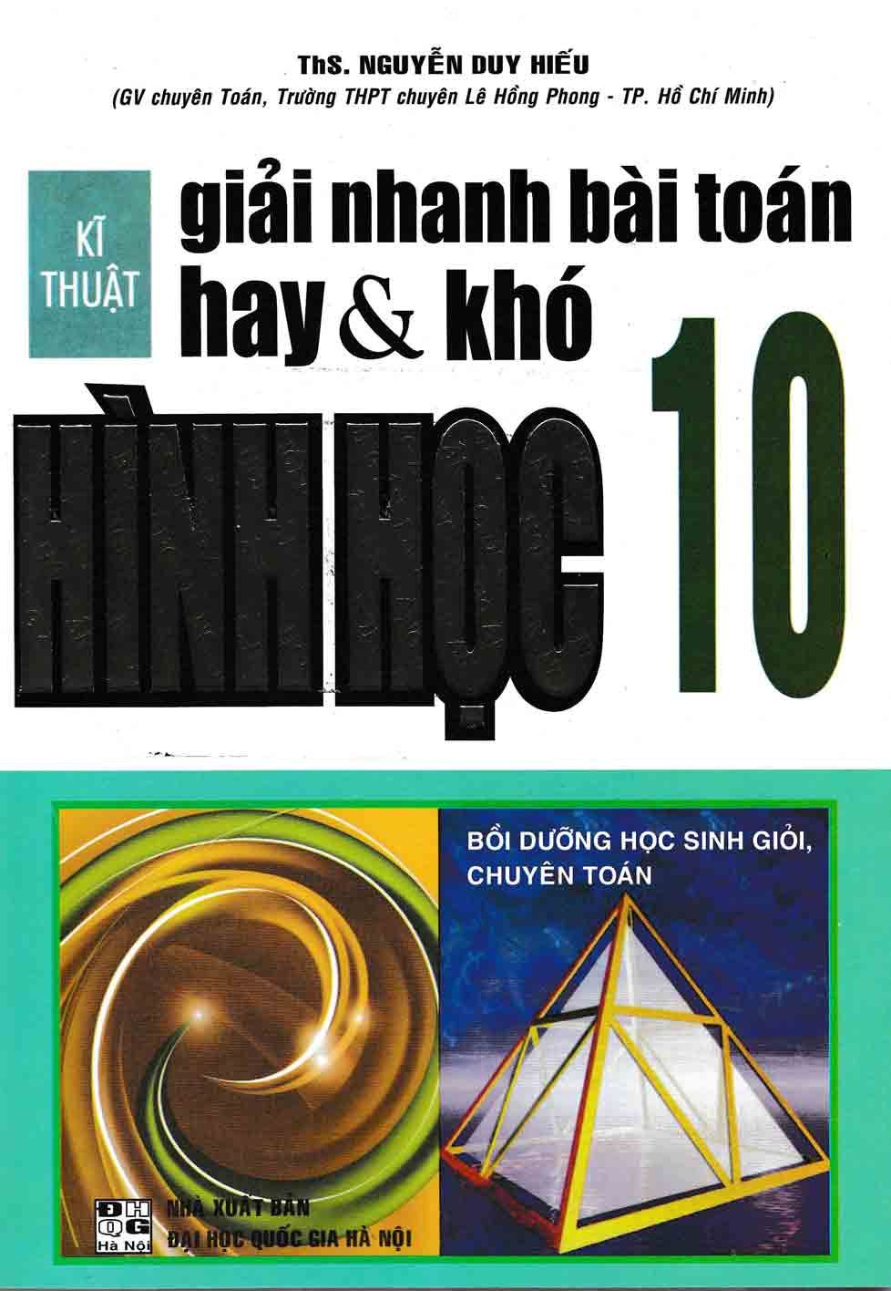  Kĩ Thuật Giải Nhanh Bài Toán Hay & Khó Hình Học 10 