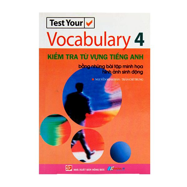  Kiểm Tra Từ Vựng Tiếng Anh - Vocabulary 4 