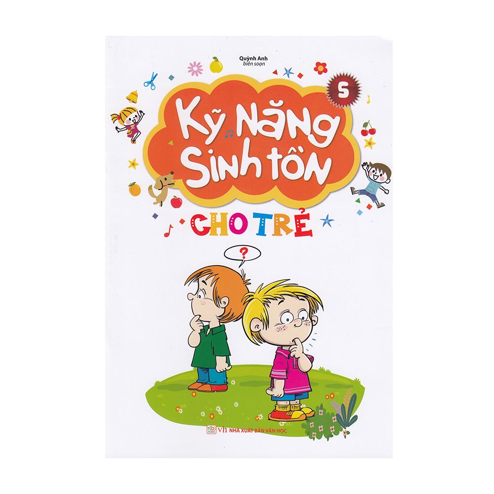  Kỹ Năng Sinh Tồn Cho Trẻ - Tập 5 