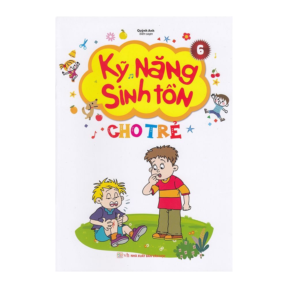  Kỹ Năng Sinh Tồn Cho Trẻ - Tập 6 