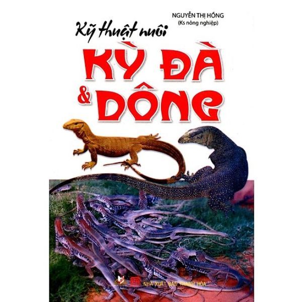  Kỹ Thuật Nuôi Kỳ Đà Và Dông 