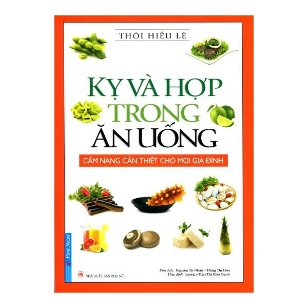  Kỵ Và Hợp Trong Ăn Uống 