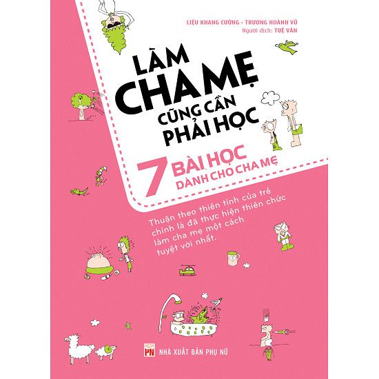  Làm Cha Mẹ Cũng Cần Phải Học 