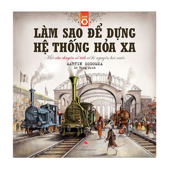  Làm Sao Để Dựng Hệ Thống Hoả Xa 