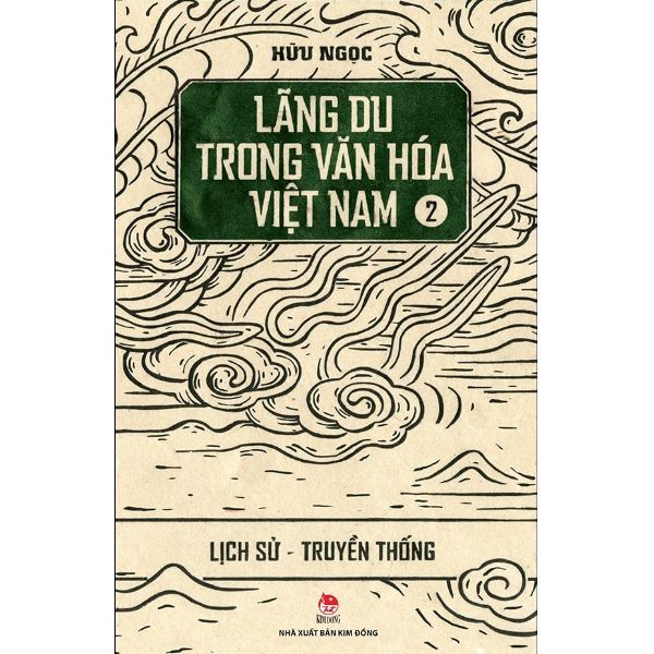  Lãng Du Trong Văn Hóa Việt Nam - 2 - Lịch Sử - Truyền Thống 