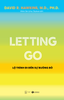  Letting Go - Lộ Trình Đi Đến Sự Buông Bỏ 