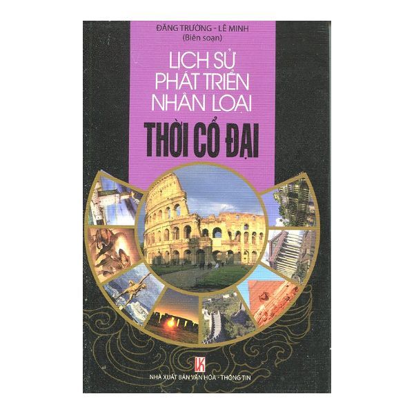  Lịch Sử Phát Triển Nhân Loại - Thời Cổ Đại 