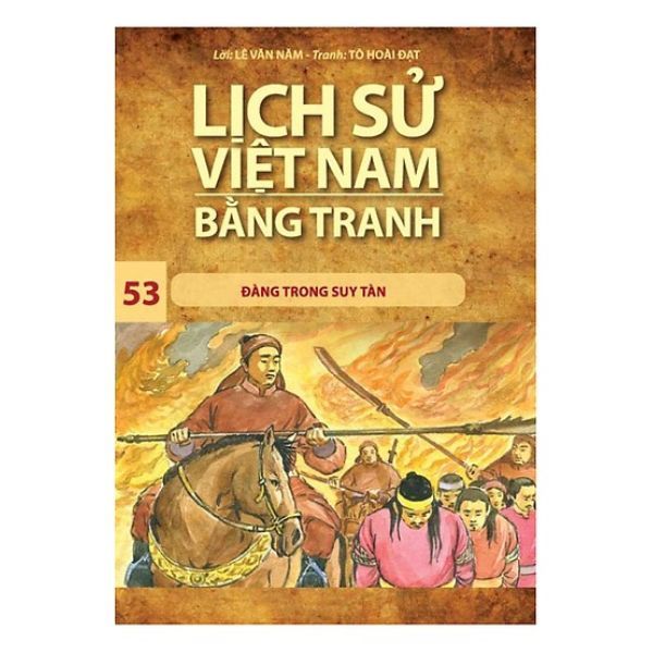  Lịch Sử Việt Nam Bằng Tranh (Tập 53): Đàng Trong Suy Tàng 