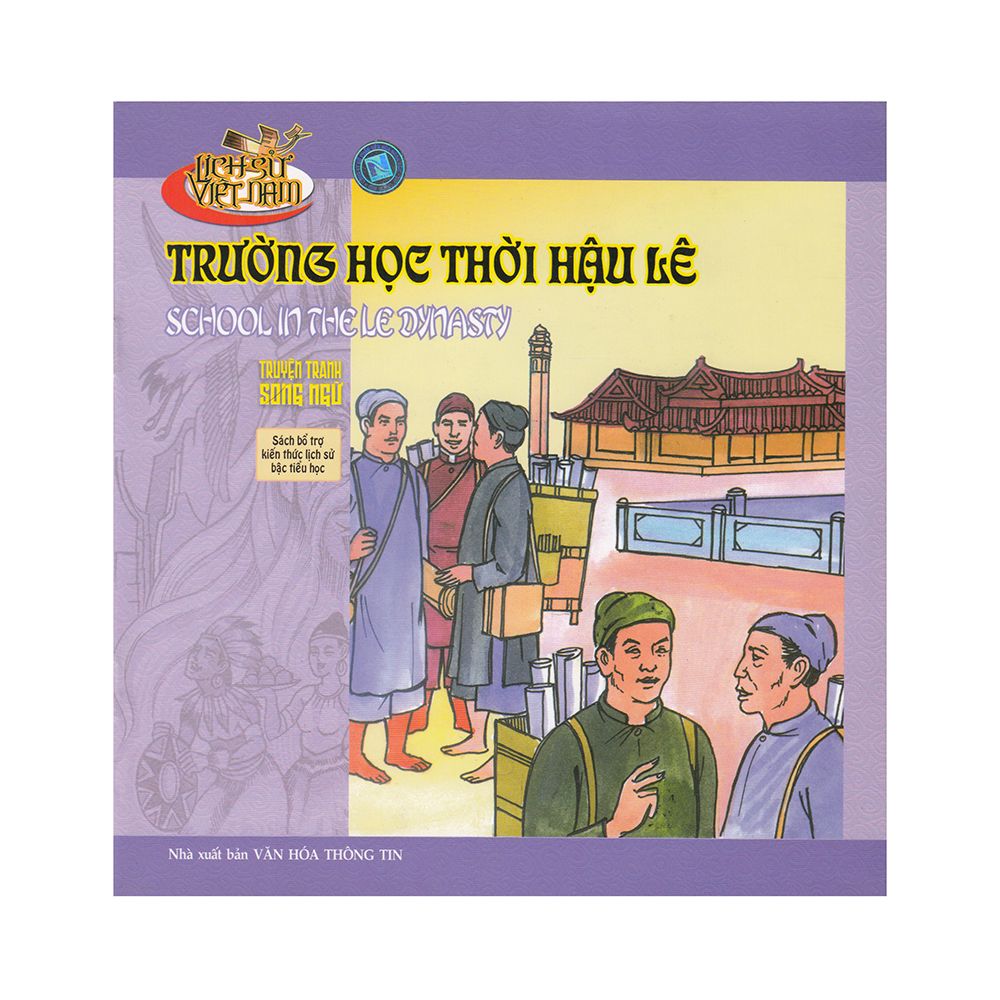  Lịch Sử Việt Nam - Trường Học Thời Hậu Lê (Truyện Tranh Song Ngữ) 