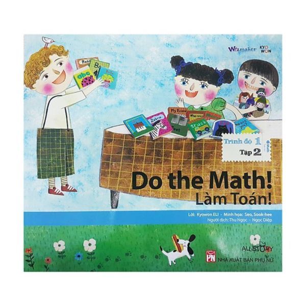  All Story - Do The Math! - Làm Toán! - Trình Độ 1 (Tập 2) - Song Ngữ Anh Việt 