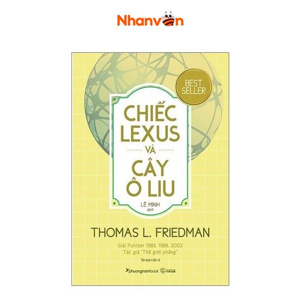  Chiếc Lexus Và Cây Ô Liu - Giải Pulitzer 1983,1988,2002 - Tác Giả Thế Giới Phẳng 