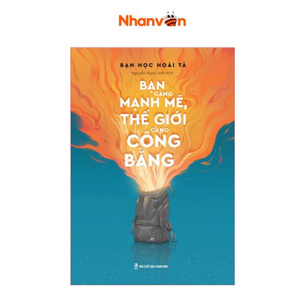  Bạn Càng Mạnh Mẽ, Thế Giới Càng Công Bằng 