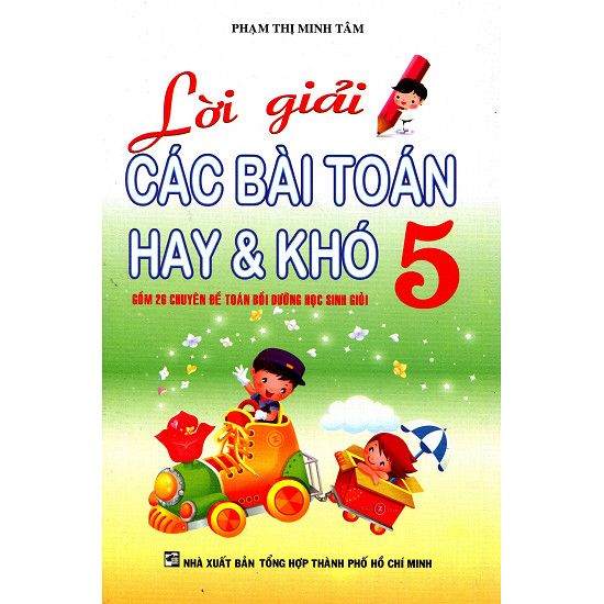  Lời Giải Các Bài Toán Hay Và Khó Lớp 5 