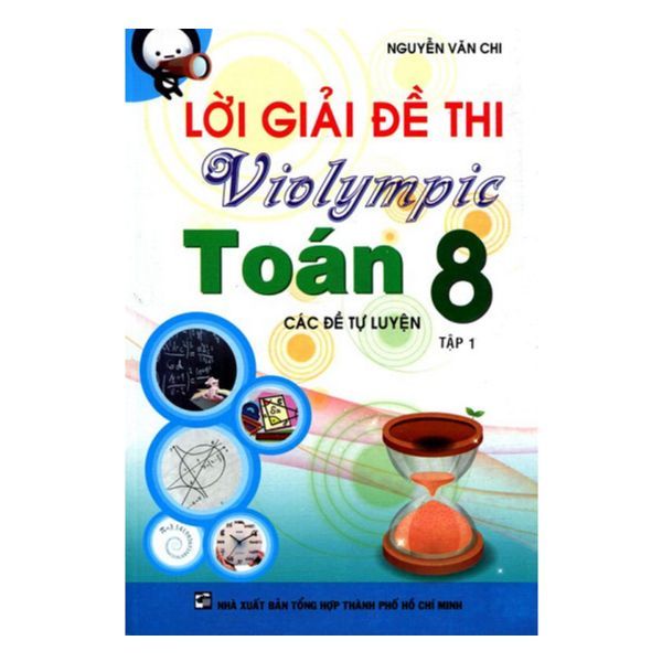  Lời Giải Đề Thi Violympic Toán Lớp 8 - Tập 1 