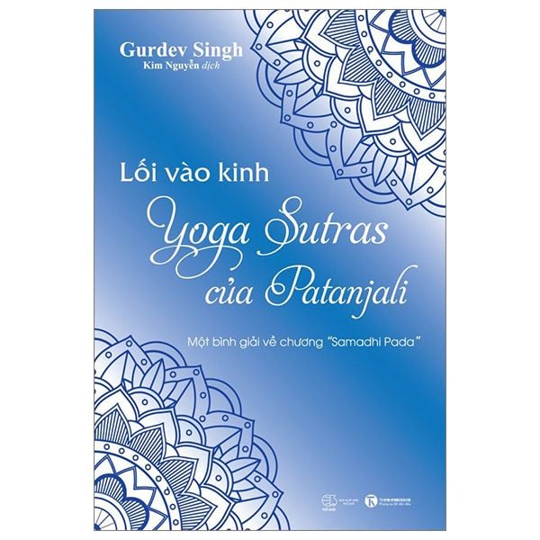 Lối Vào Kinh Yoga Sutras Của Patanjali - Một Bình Giải Về Chương “Samadhi Pada