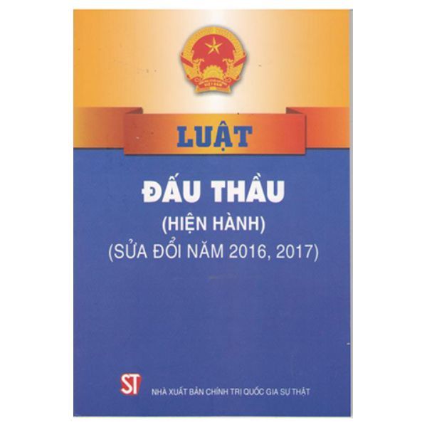  Luật Đấu Thầu (Hiện Hành - Sửa Đổi Năm 2016, 2017) 