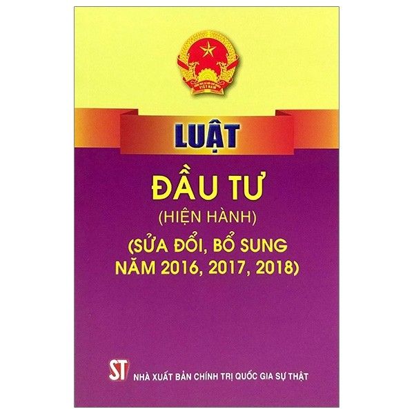  Luật Đầu Tư (Hiện Hành) (Sửa Đổi, Bổ Sung Năm 2016, 2017, 2018) 