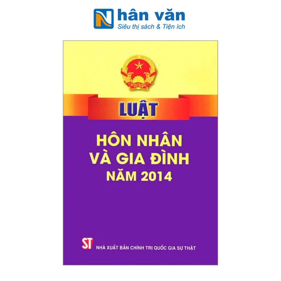  Luật Hôn Nhân Và Gia Đình Năm 2014 - Quốc hội (XB 2024) 