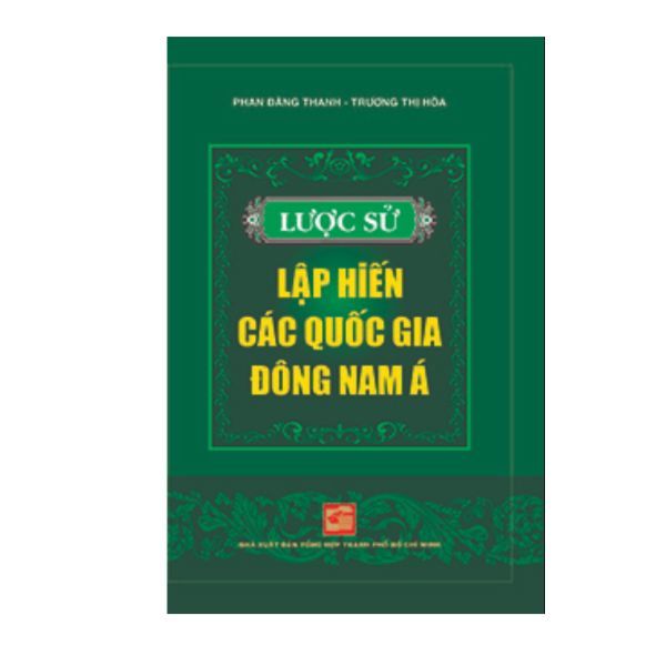  Lược Sử Lập Hiến Các Quốc Gia Đông Nam Á 