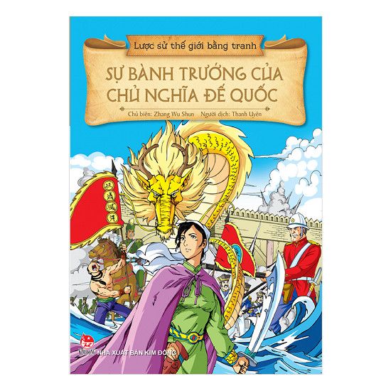  Lược Sử Thế Giới Bằng Tranh - Sự Bành Trướng Của Chủ Nghĩa Đế Quốc 