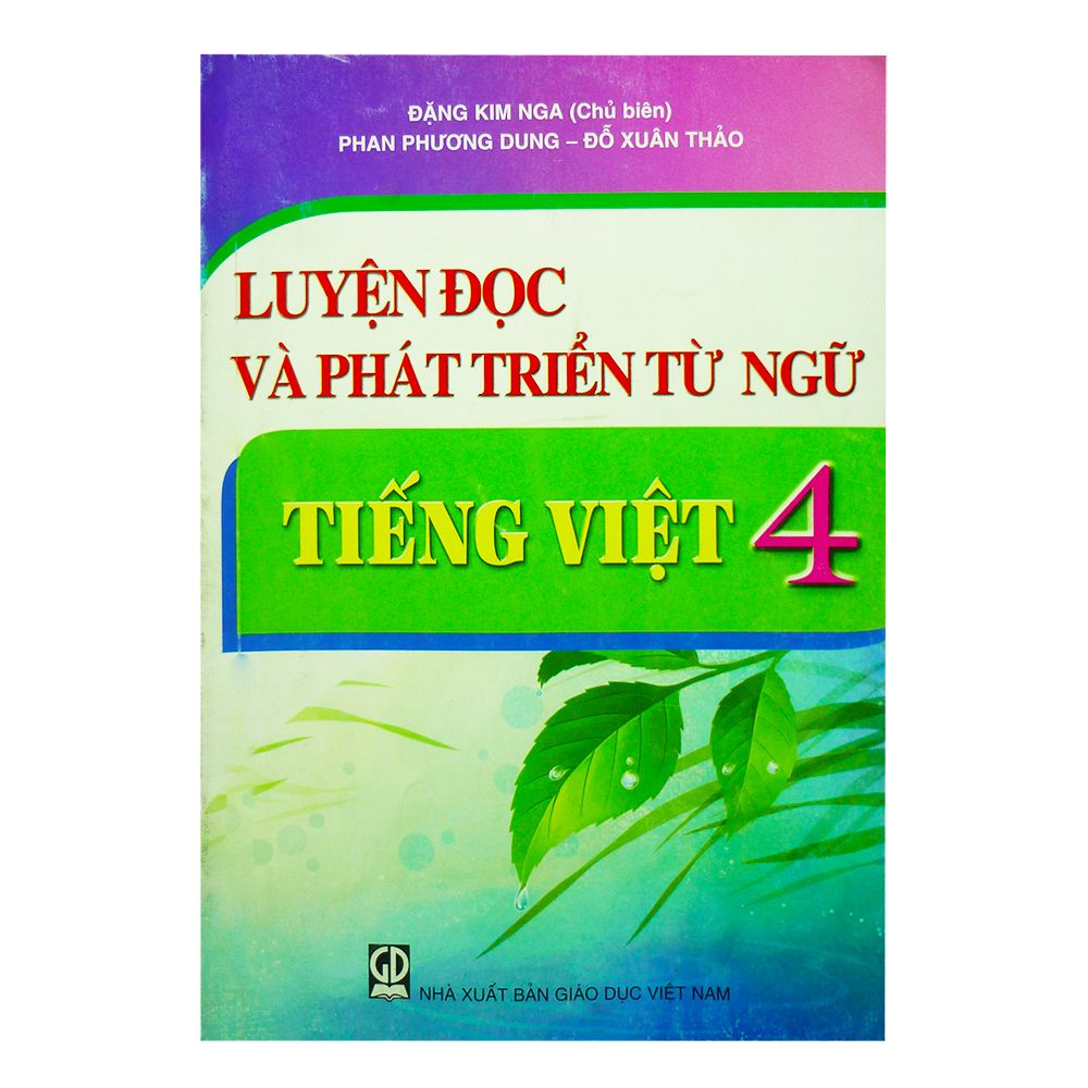  Luyện Đọc Và Phát Triển Từ Ngữ Tiếng Việt 4 