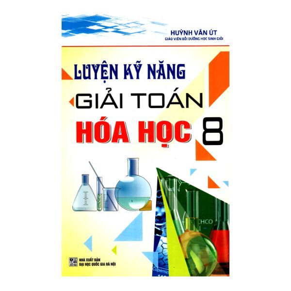  Luyện Kỹ Năng Giải Toán Hóa Học Lớp 8 