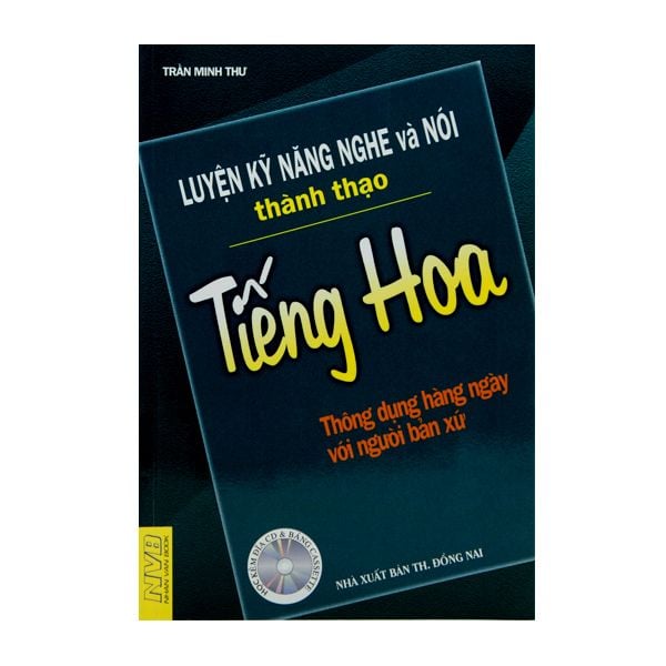  [PHIÊN CHỢ SÁCH CŨ] Luyện Kỹ Năng Nghe Và Nói Thành Thạo Tiếng Hoa 