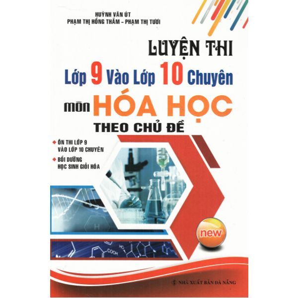  Luyện Thi Lớp 9 Vào Lớp 10 Chuyên Môn Hóa Học Theo Chủ Đề 