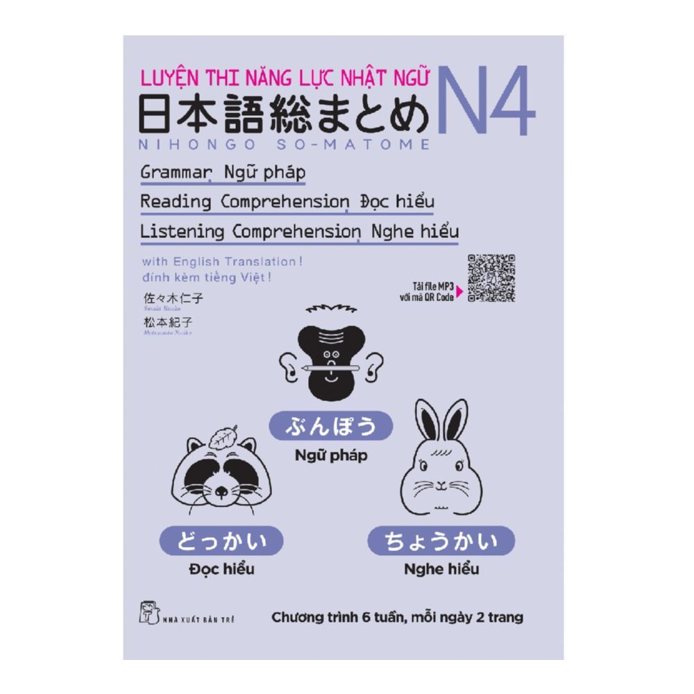  Luyện Thi Năng Lực Nhật Ngữ N4: Ngữ Pháp, Đọc Hiểu, Nghe Hiểu 