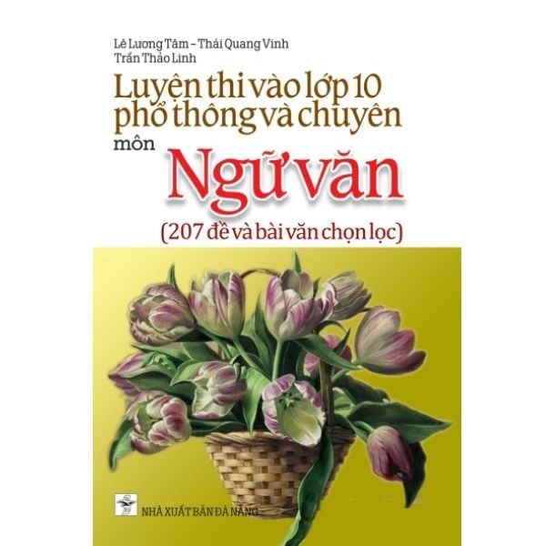  [PHIÊN CHỢ SÁCH CŨ] Luyện Thi Vào Lớp 10 Phổ Thông, Chuyên Môn Ngữ Văn 