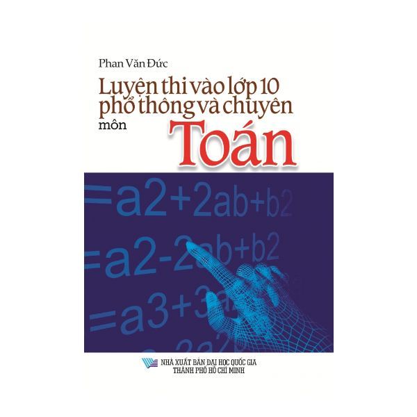  Luyện Thi Vào Lớp 10 Phổ Thông Và Chuyên Môn Toán 