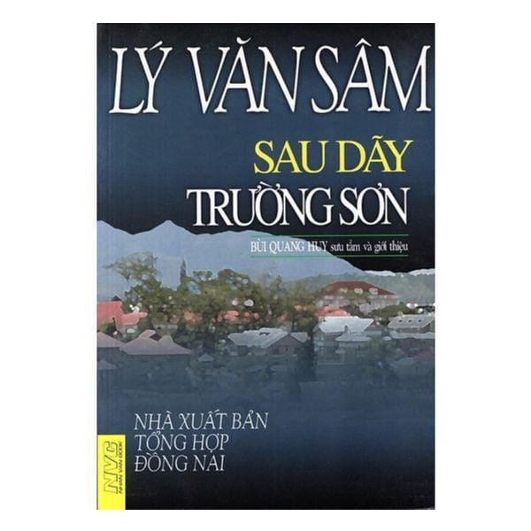  Lý Văn Sâm - Sau Dãy Trường Sơn 