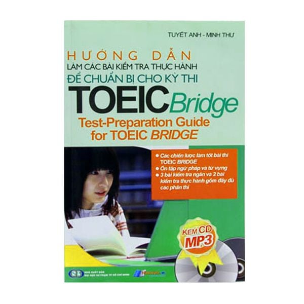  Hướng Dẫn Làm Các Bài Kiểm Tra Thực Hành Để Chuẩn Bị Cho Kỳ Thi Toeic Bridge 