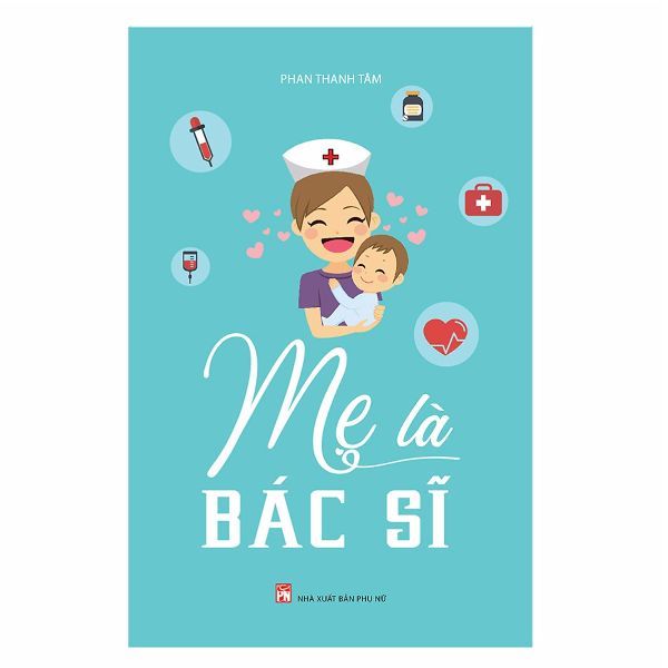  Mẹ Là Bác Sĩ 