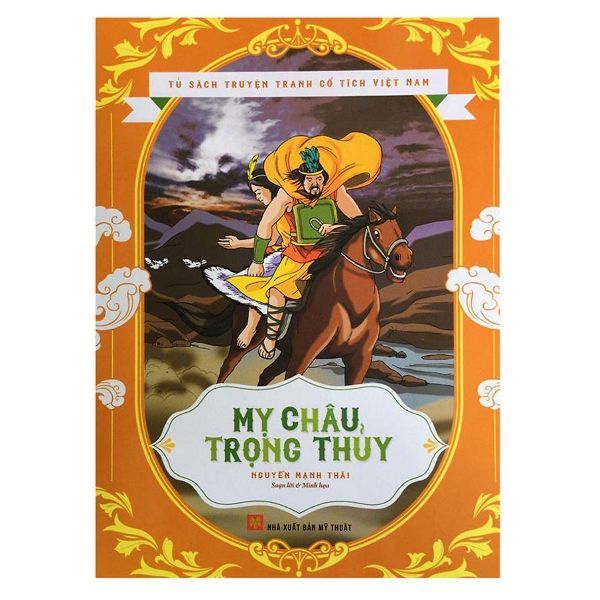  Tủ Sách Truyện Tranh Cổ Tích Việt Nam - Mỵ Châu Trọng Thủy 