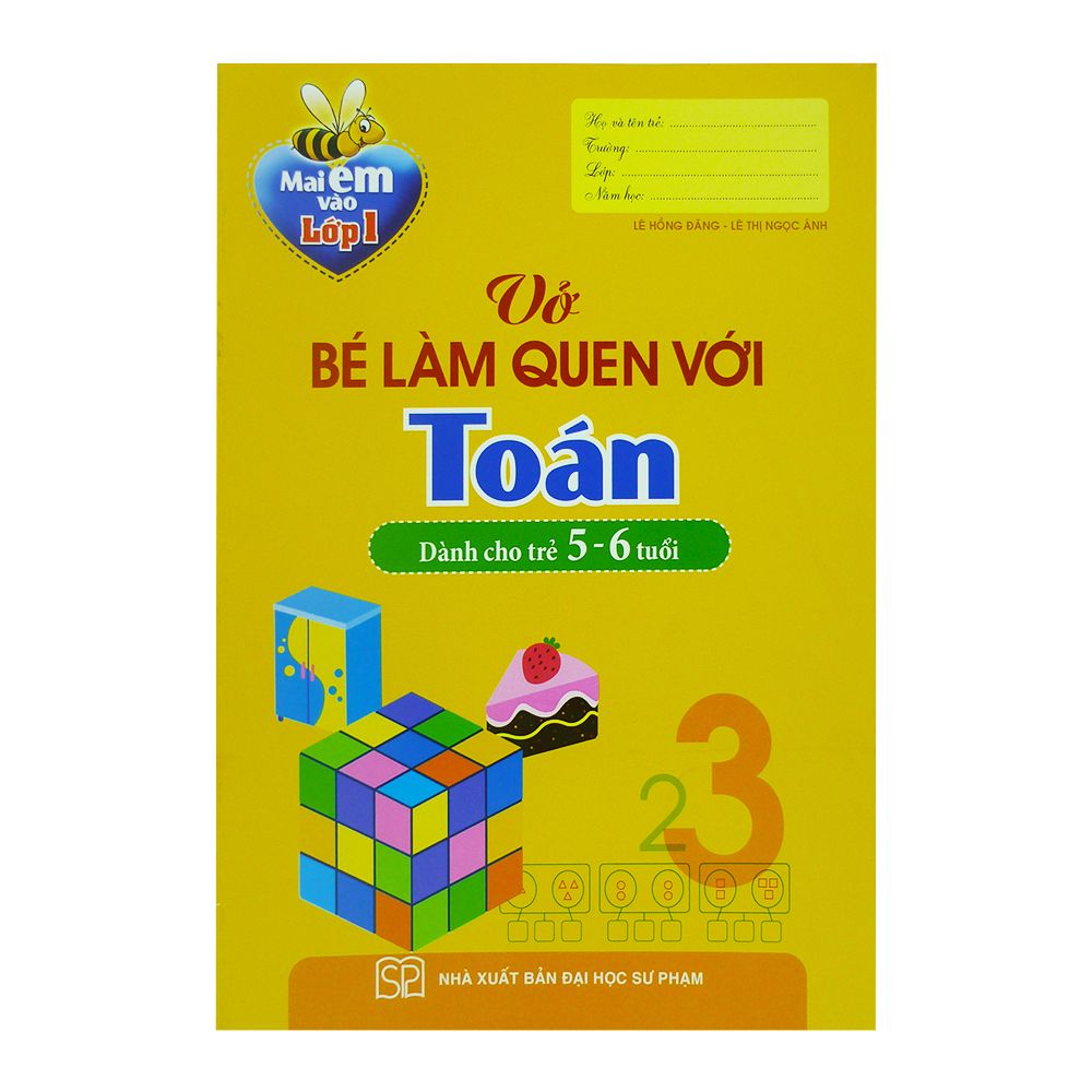  Mai Em Vào Lớp 1 - Vở Bé Làm Quen Với Toán (Dành Cho Trẻ 5 - 6 Tuổi) 