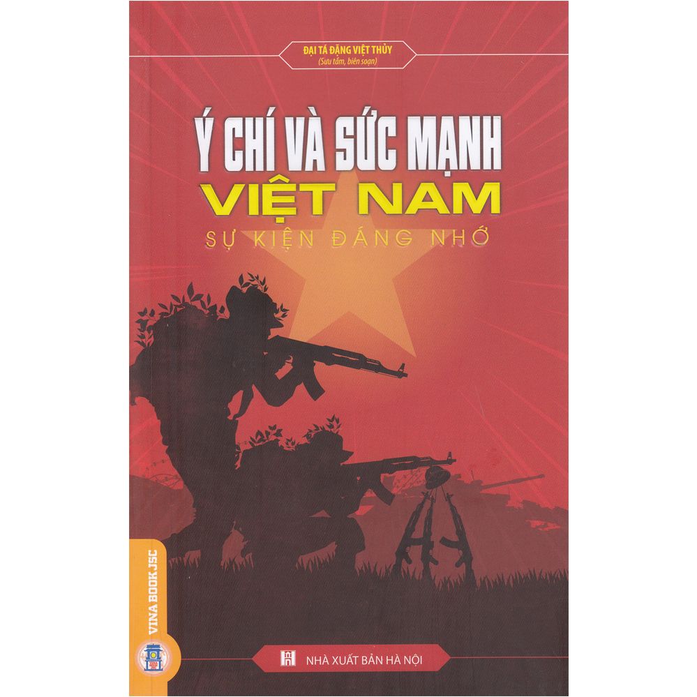  Ý Chí Và Sức Mạnh Của Việt Nam 