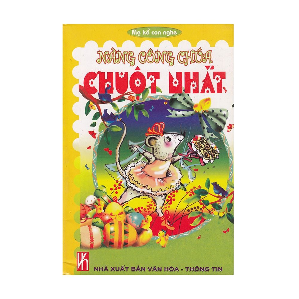  Mẹ Kể Con Nghe - Nàng Công Chúa Chuột Nhắt 