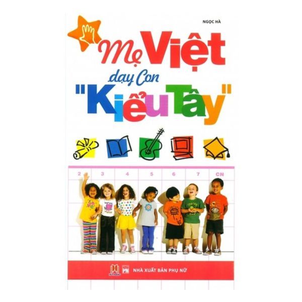  Mẹ Việt Dạy Con Kiểu Tây 